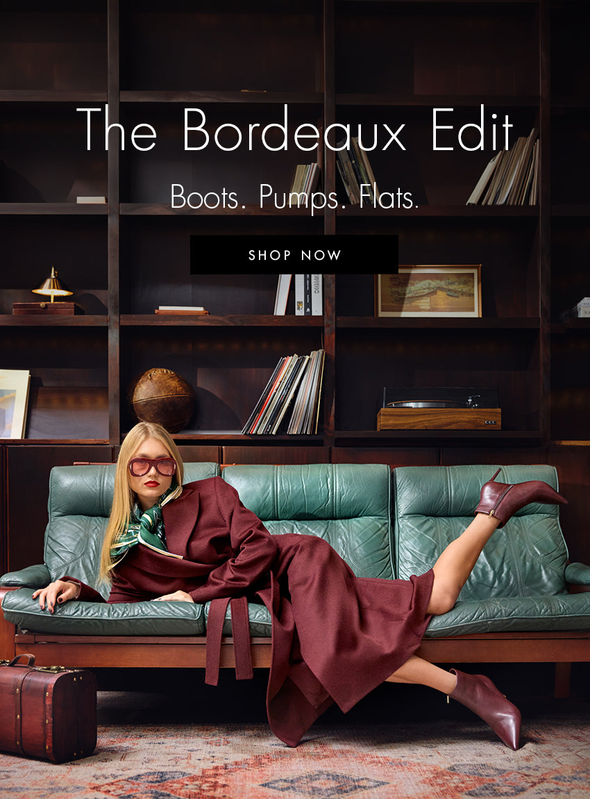 The Bordeaux Edit. Boots. Pumps. Flats // SHOP NOW